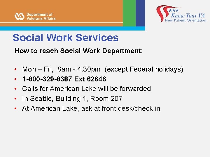 Social Work Services How to reach Social Work Department: • • • Mon –