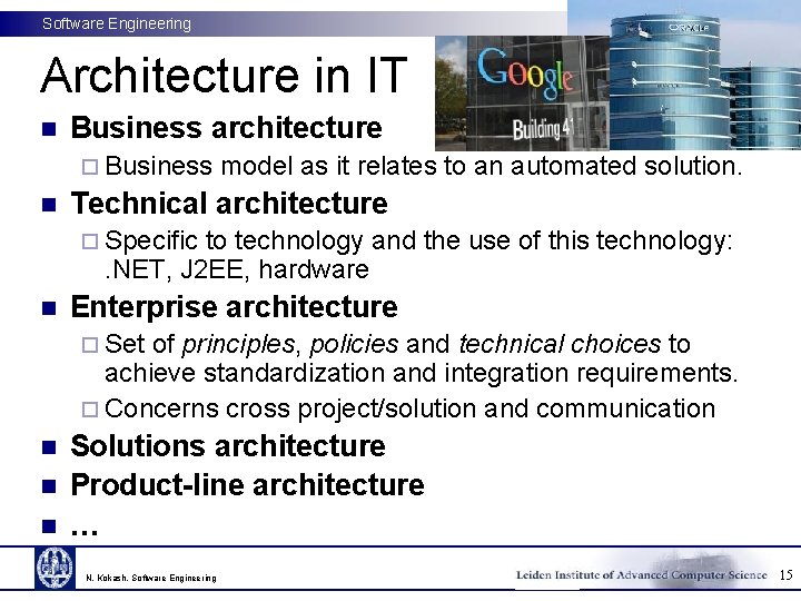 Software Engineering Architecture in IT n Business architecture ¨ Business n model as it
