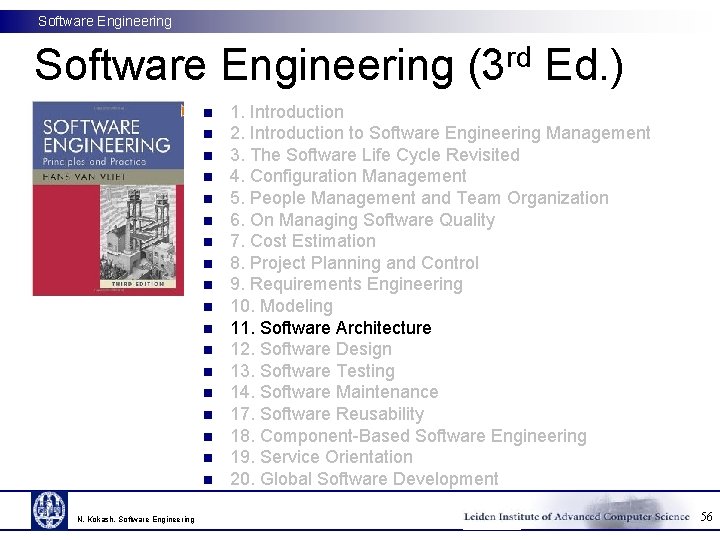 Software Engineering (3 rd Ed. ) n n n n n N. Kokash, Software