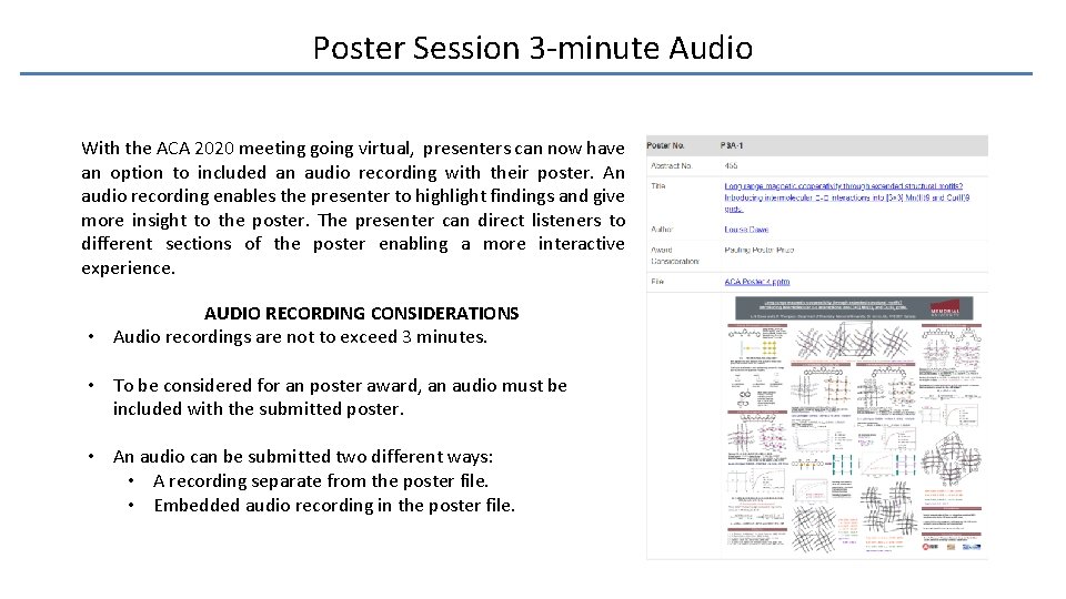 Poster Session 3 -minute Audio With the ACA 2020 meeting going virtual, presenters can