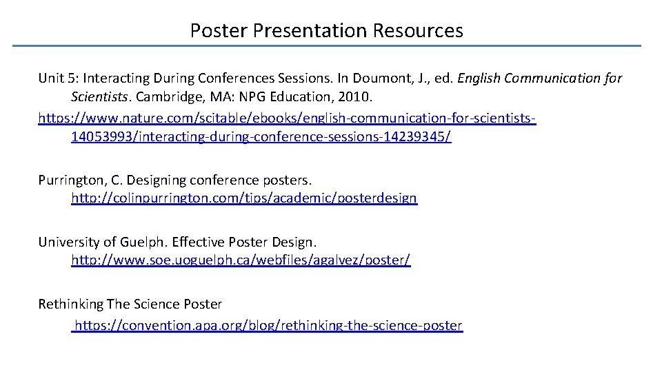 Poster Presentation Resources Unit 5: Interacting During Conferences Sessions. In Doumont, J. , ed.