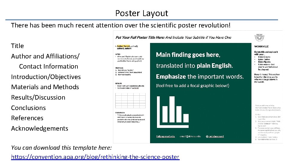 Poster Layout There has been much recent attention over the scientific poster revolution! Title