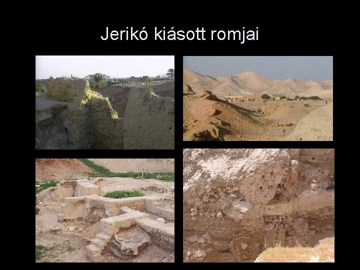 Jerikó kiásott romjai 