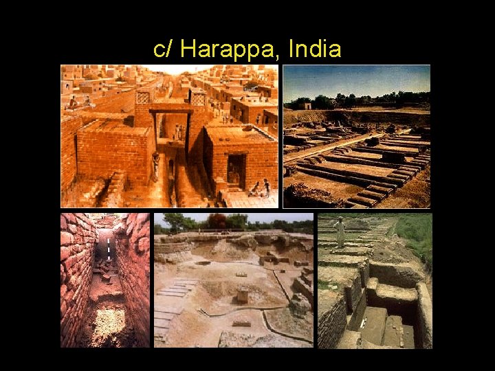 c/ Harappa, India 