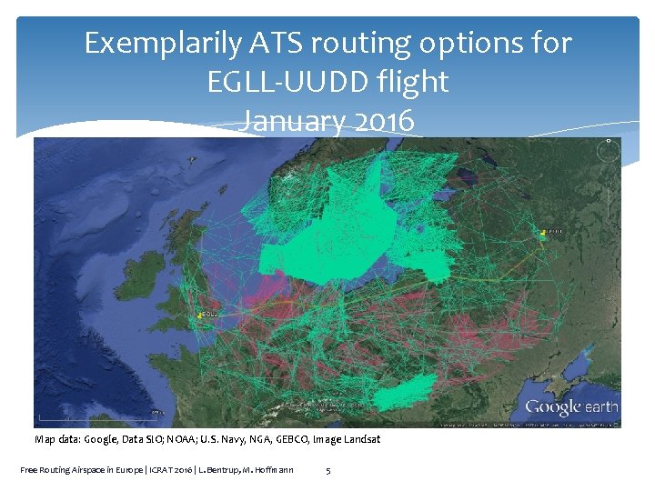 Exemplarily ATS routing options for EGLL-UUDD flight January 2016 Map data: Google, Data SIO;