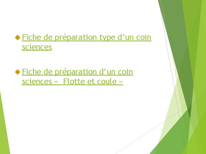  Fiche de préparation type d’un coin sciences Fiche de préparation d’un coin sciences