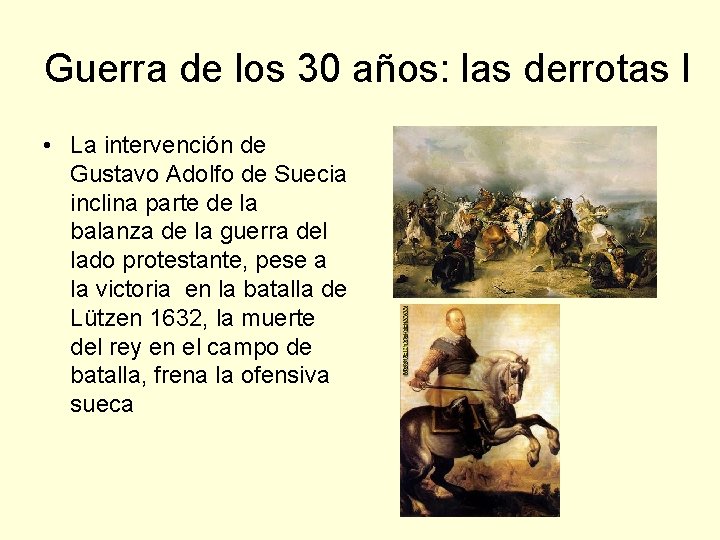 Guerra de los 30 años: las derrotas I • La intervención de Gustavo Adolfo