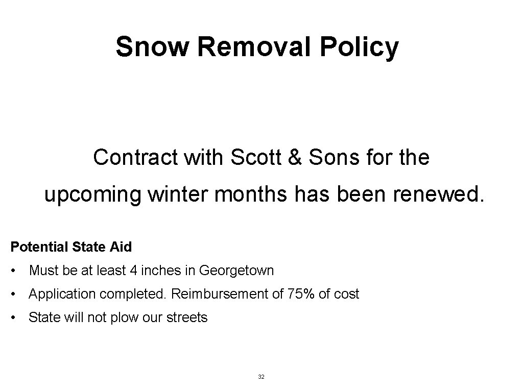 Snow Removal Policy Contract with Scott & Sons for the upcoming winter months has