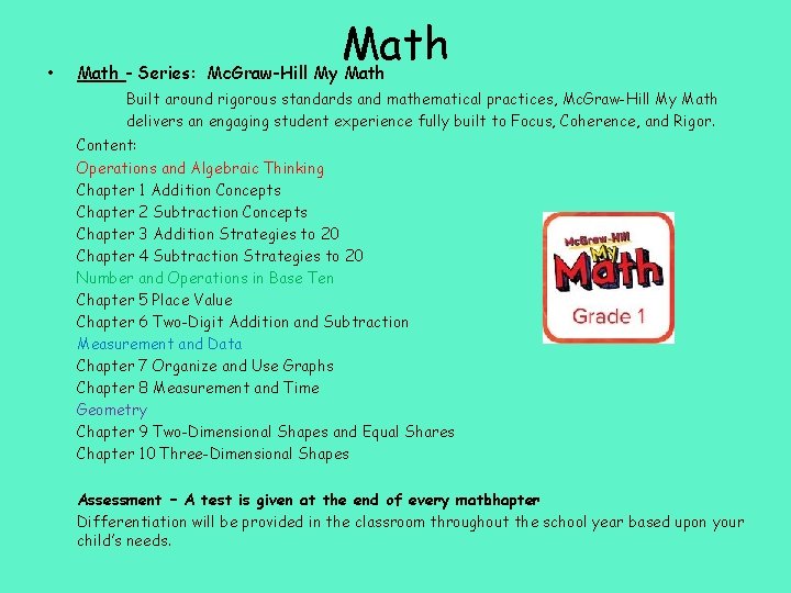  • Math - Series: Mc. Graw-Hill My Math Built around rigorous standards and