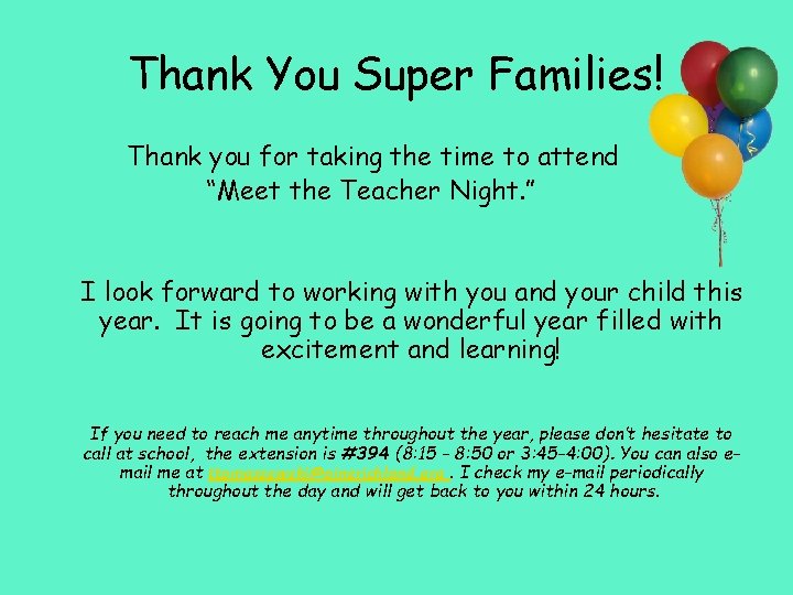 Thank You Super Families! Thank you for taking the time to attend “Meet the