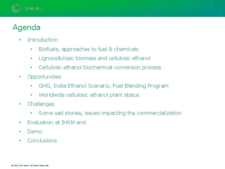 2 Agenda • • • Introduction • Biofuels, approaches to fuel & chemicals •