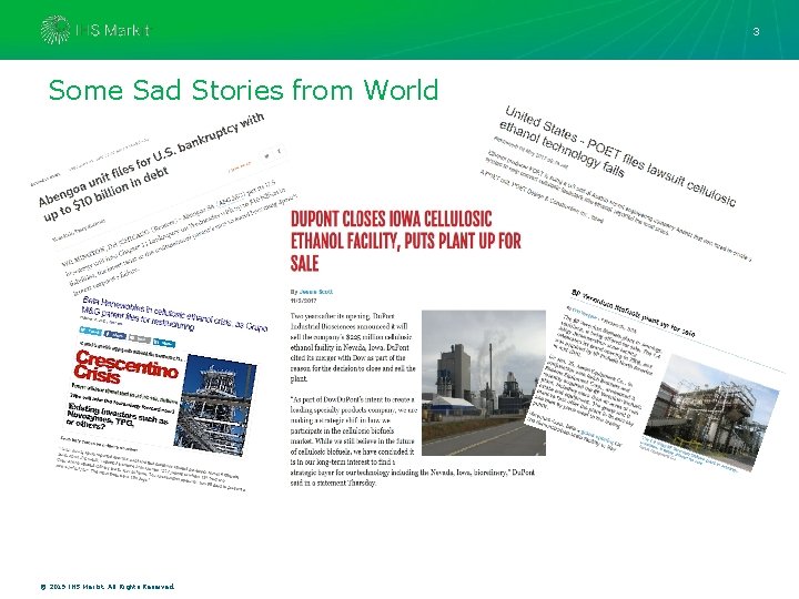 3 Some Sad Stories from World © 2019 IHS Markit. All Rights Reserved. 