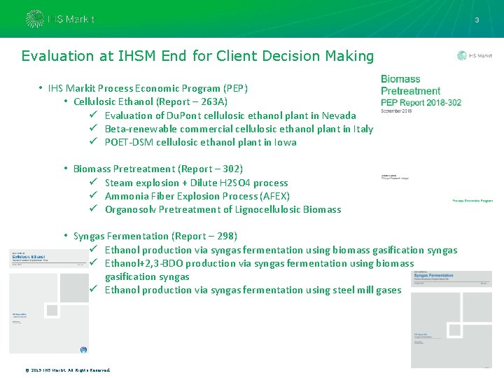 3 Evaluation at IHSM End for Client Decision Making • IHS Markit Process Economic