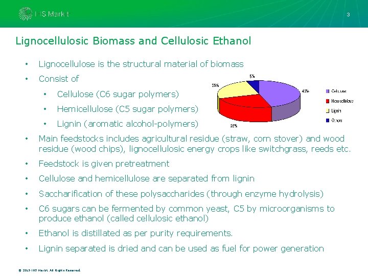 3 Lignocellulosic Biomass and Cellulosic Ethanol • Lignocellulose is the structural material of biomass