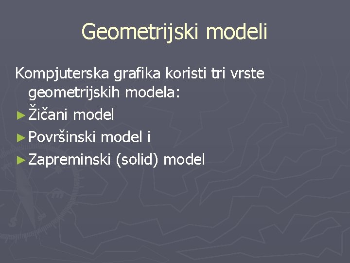 Modelaj Gradi CAD Computer Aided Design Projektovanje podranom raunarom PROJEKTOVANJE