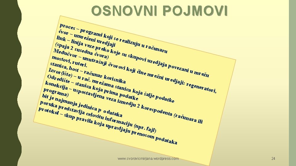 OSNOVNI POJMOVI proce s čvor – program – link – umreženi i koji se OSNOVNI POJMOVI proce s čvor – program – link – umreženi i koji se