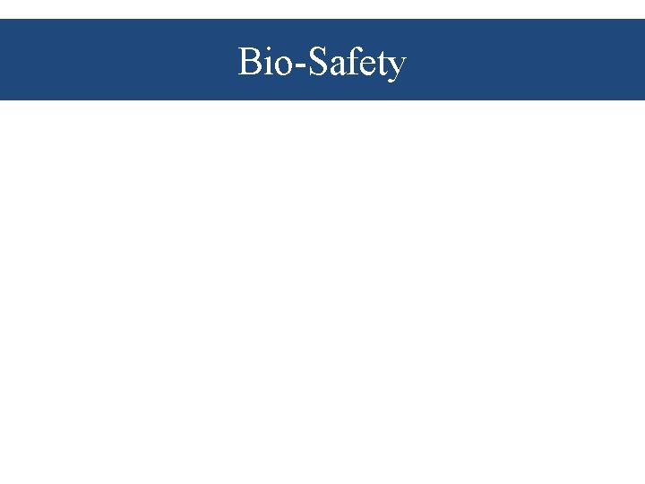 Bio-Safety 