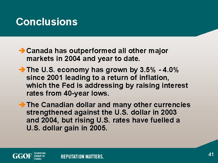 Conclusions è Canada has outperformed all other major markets in 2004 and year to