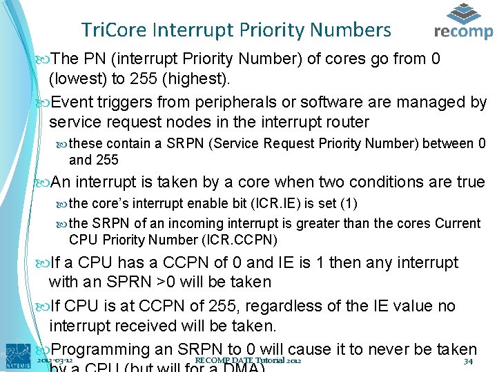 Tri. Core Interrupt Priority Numbers The PN (interrupt Priority Number) of cores go from