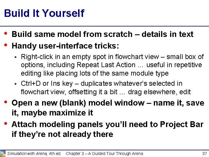Build It Yourself • • Build same model from scratch – details in text Build It Yourself • • Build same model from scratch – details in text