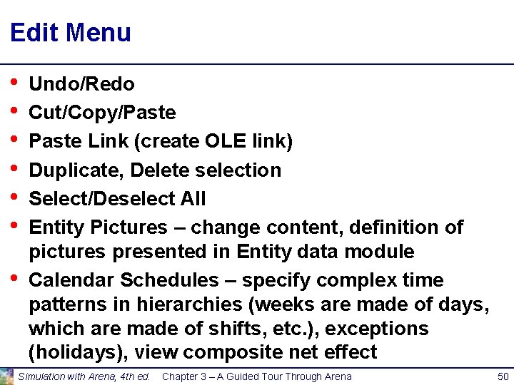 Edit Menu • • Undo/Redo Cut/Copy/Paste Link (create OLE link) Duplicate, Delete selection Select/Deselect Edit Menu • • Undo/Redo Cut/Copy/Paste Link (create OLE link) Duplicate, Delete selection Select/Deselect