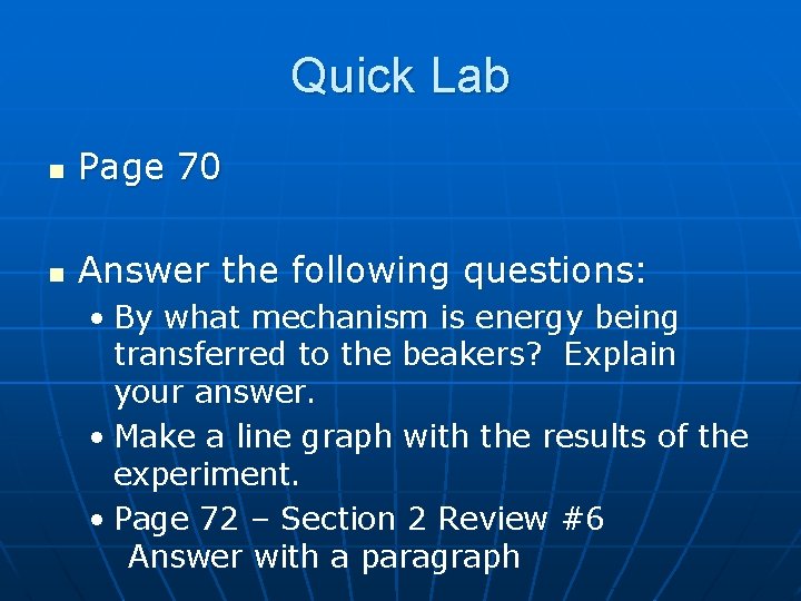 Quick Lab n Page 70 n Answer the following questions: • By what mechanism