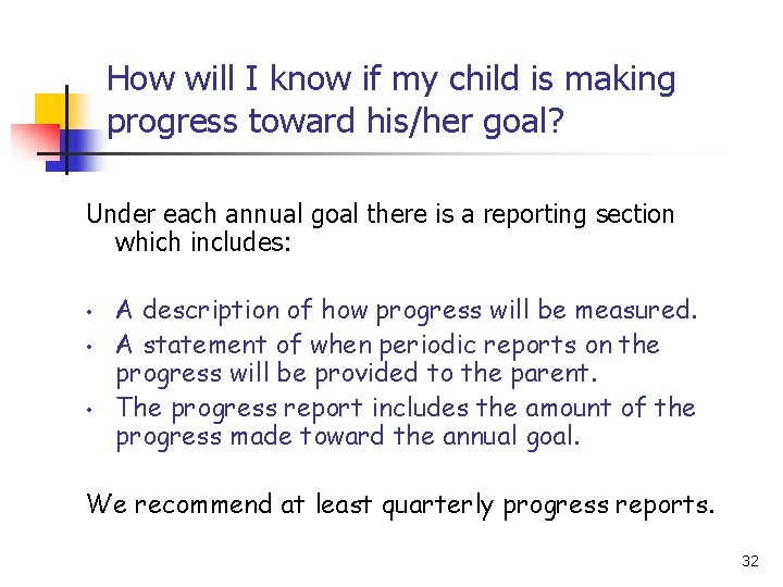 How will I know if my child is making progress toward his/her goal? Under