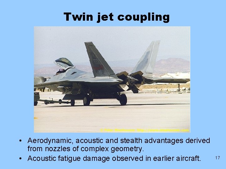 Twin jet coupling • Aerodynamic, acoustic and stealth advantages derived from nozzles of complex