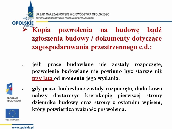 Ø Kopia pozwolenia na budowę bądź zgłoszenia budowy / dokumenty dotyczące zagospodarowania przestrzennego c.