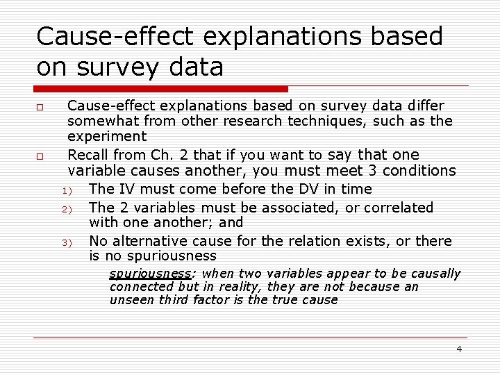 Cause-effect explanations based on survey data o o Cause-effect explanations based on survey data