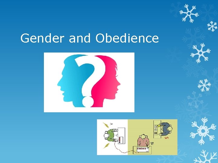 Gender and Obedience 