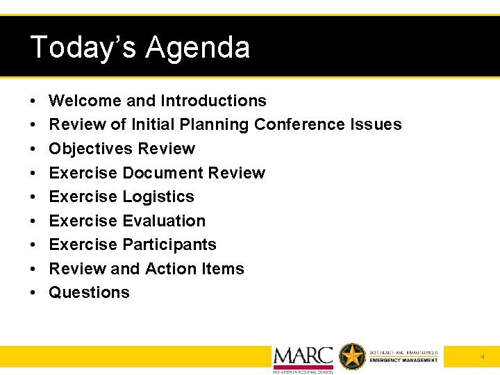 Today’s Agenda • • • Welcome and Introductions Review of Initial Planning Conference Issues