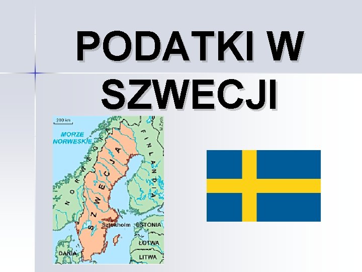 PODATKI W SZWECJI 