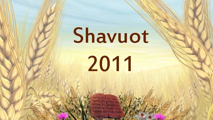 Shavuot 2011 