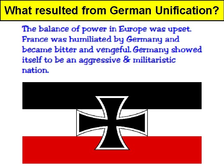 What resulted from German Unification? 