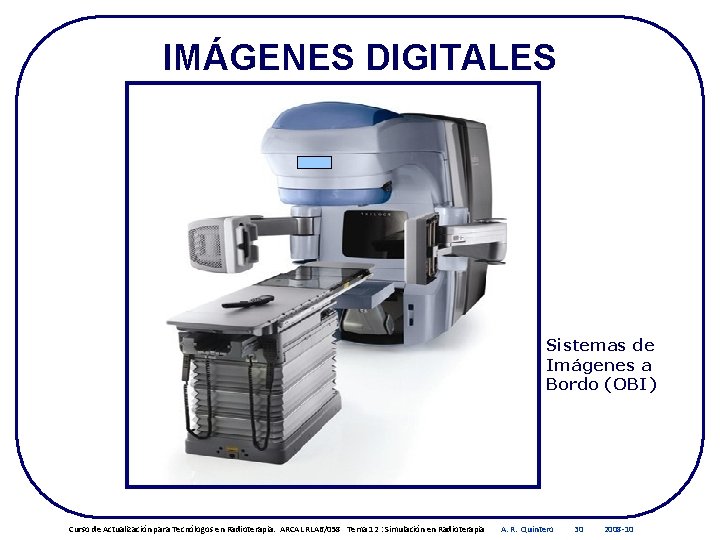 IMÁGENES DIGITALES Sistema de Imágenes Portales (Portal Vision) Curso de Actualización para Tecnólogos en