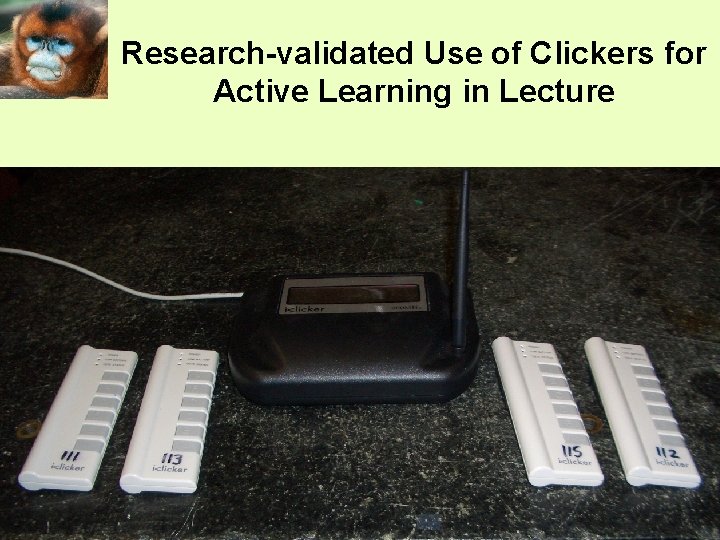 Research-validated Use of Clickers for Active Learning in Lecture 