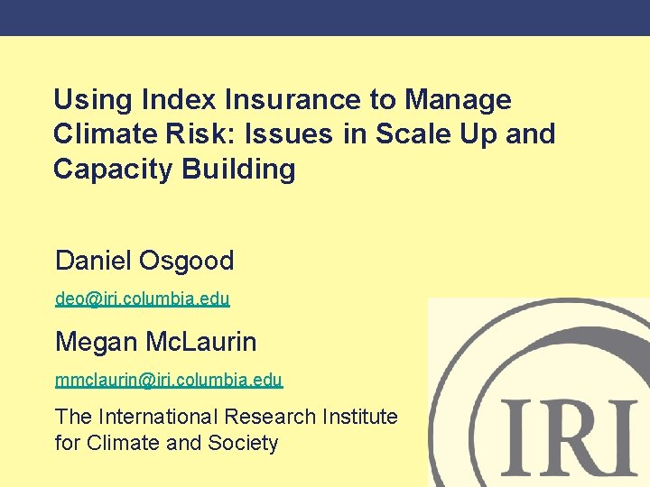 Using Index Insurance to Manage Climate Risk: Issues in Scale Up and Capacity Building