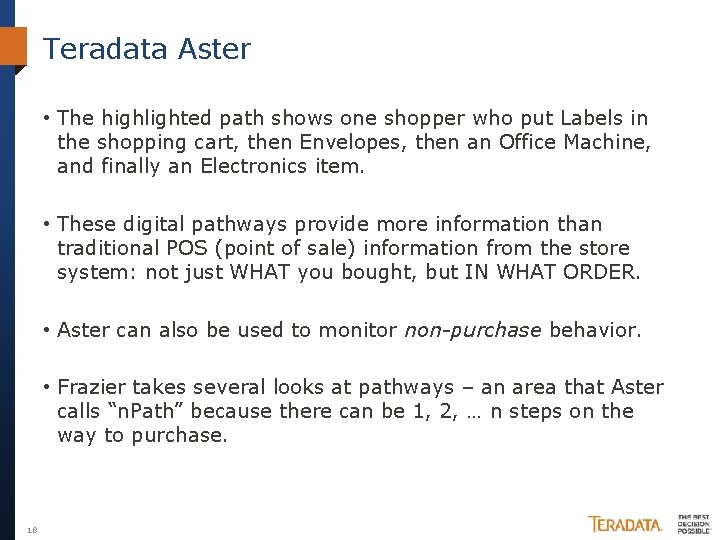 Teradata Aster • The highlighted path shows one shopper who put Labels in the