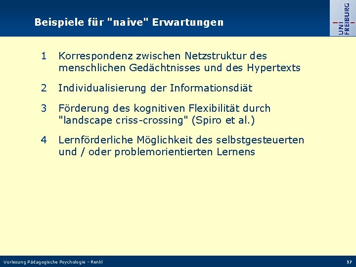 Beispiele für "naive" Erwartungen 1 Korrespondenz zwischen Netzstruktur des menschlichen Gedächtnisses und des Hypertexts