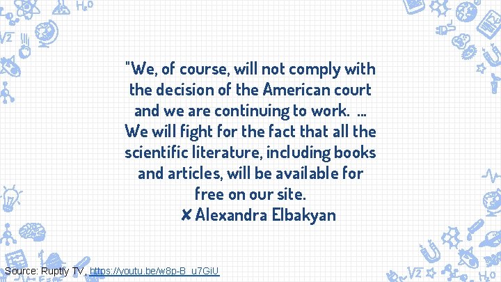 "We, of course, will not comply with the decision of the American court and