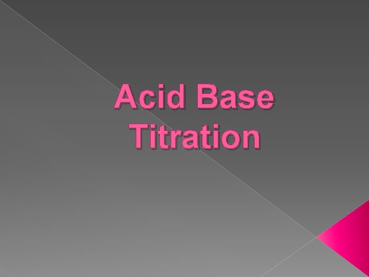 Acid Base Titration 