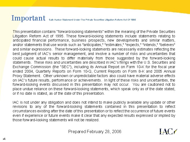 Important Safe Harbor Statement Under The Private Securities Litigation Reform Act Of 1995 This