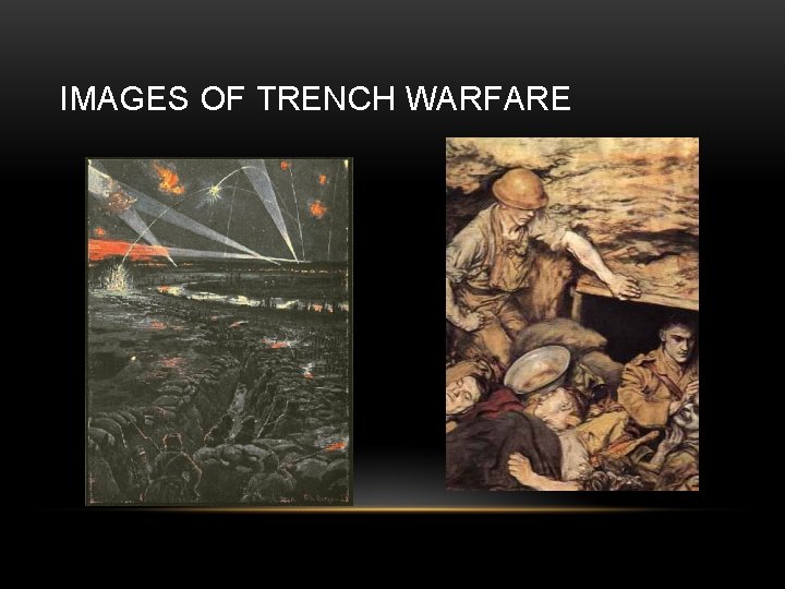 IMAGES OF TRENCH WARFARE 