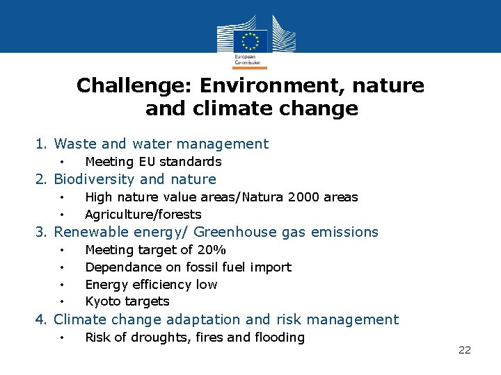 Challenge: Environment, nature and climate change 1. Waste and water management • Meeting EU