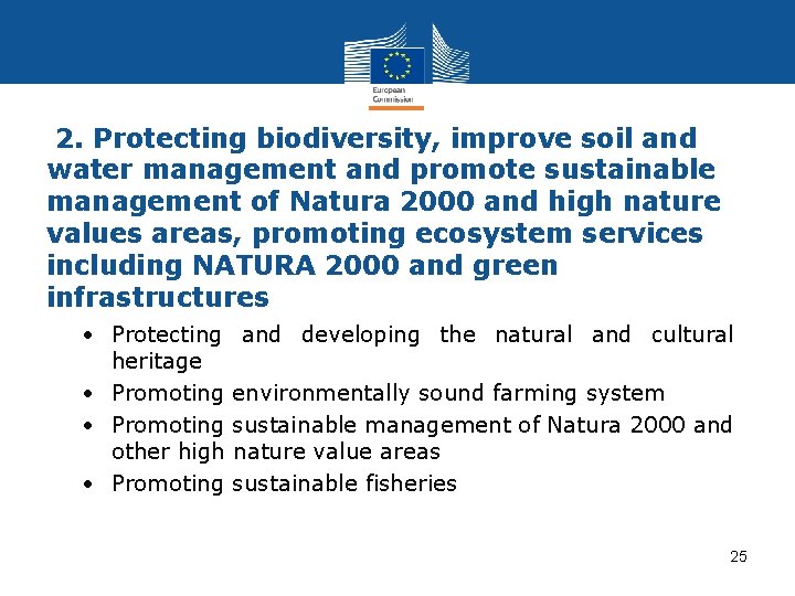 2. Protecting biodiversity, improve soil and water management and promote sustainable management of Natura