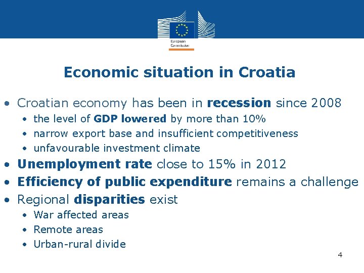 Economic situation in Croatia • Croatian economy has been in recession since 2008 •