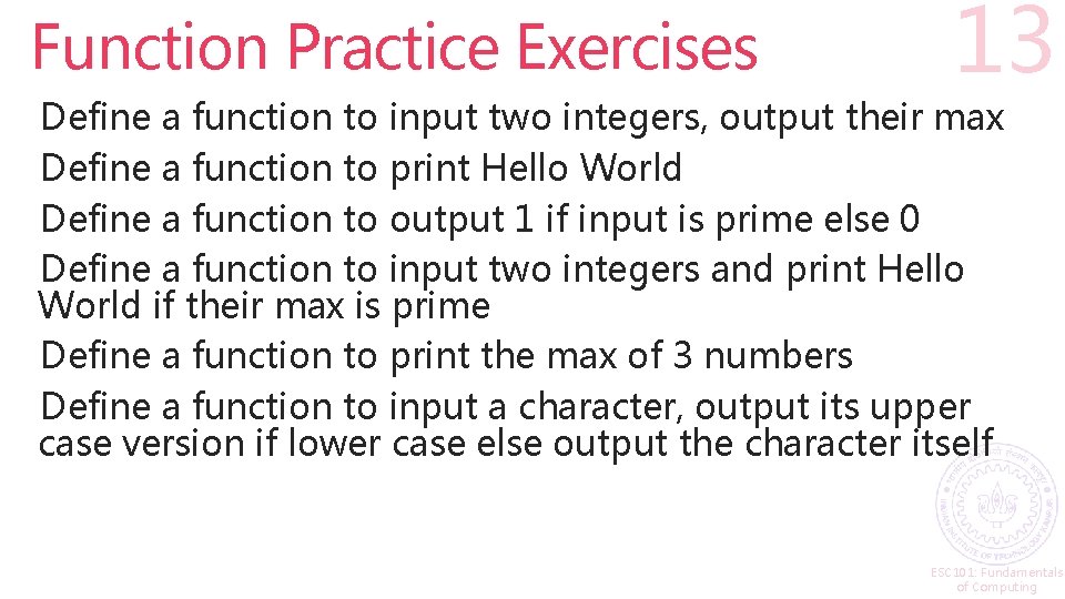 Function Practice Exercises 13 Define a function to input two integers, output their max