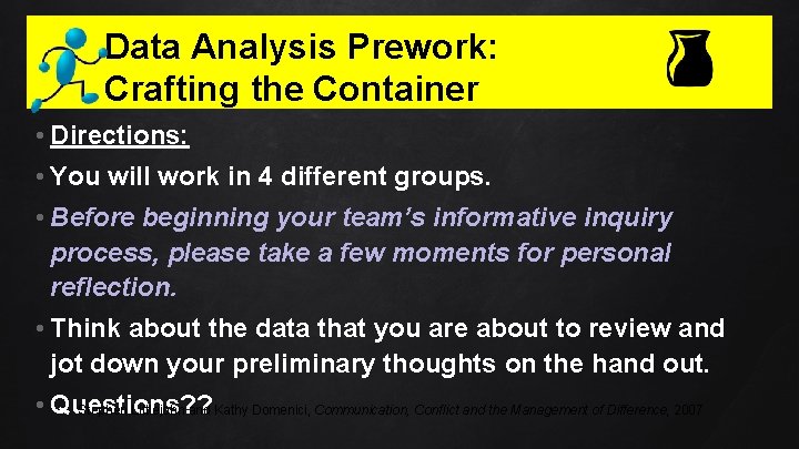 Data Analysis Prework: Crafting the Container • Directions: • You will work in 4