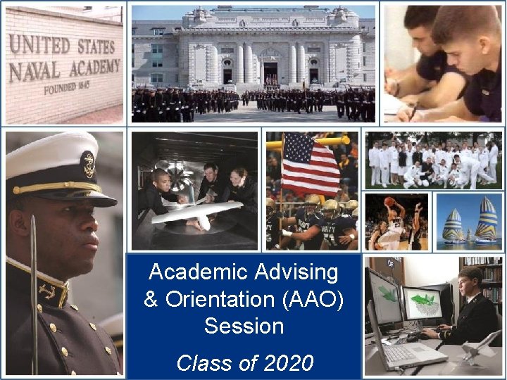 Academic Advising & Orientation (AAO) Session Class of 2020 